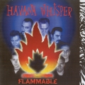  Havana Whisper ‎– Flammable 